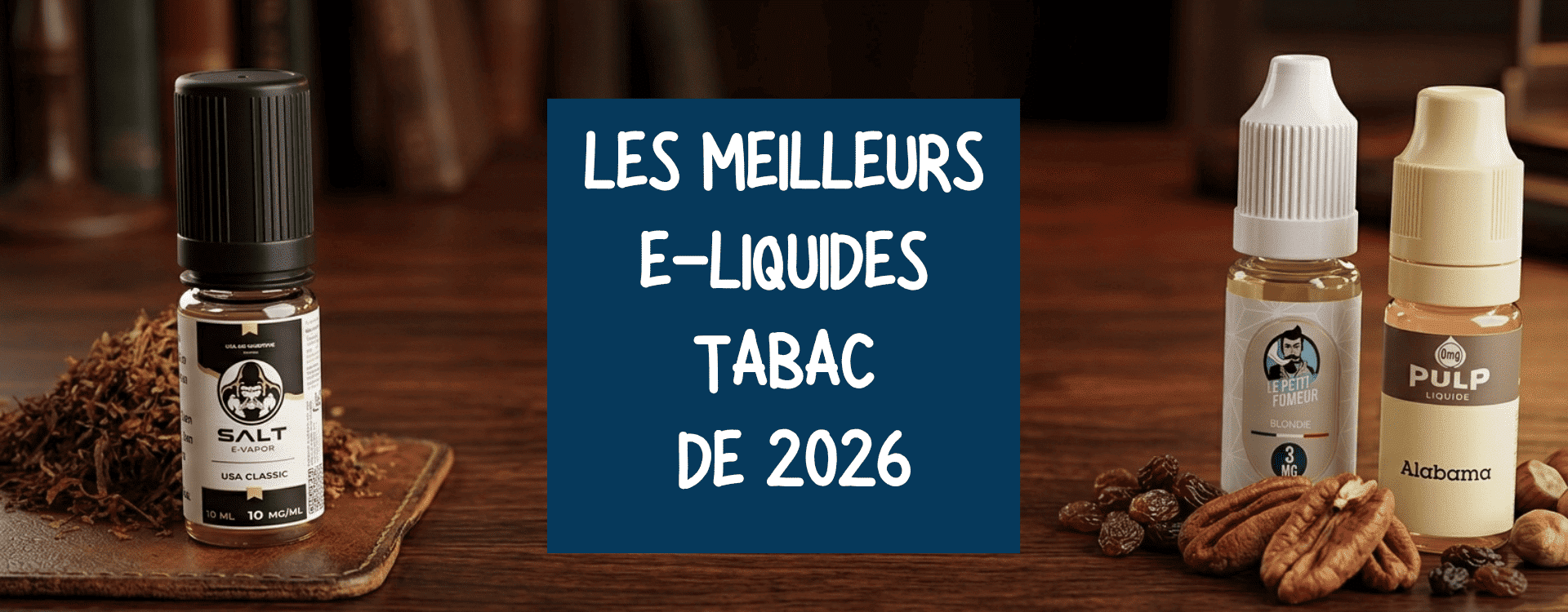 Les meilleurs e-liquides tabac de l'année 2026
